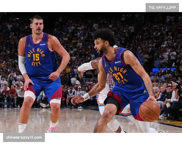 雷霆九胜一负近况火热，对阵掘金完成赛季三杀展冠军相